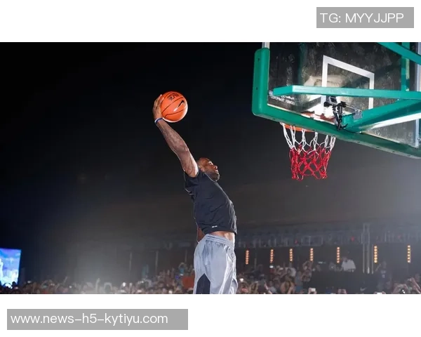 詹姆斯状态回暖连续四场投篮命中率超五成展现强大实力